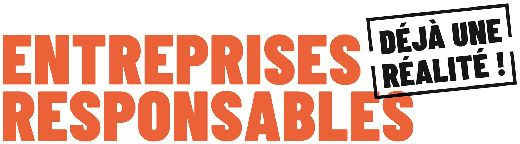 Entreprises responsables – déjà une réalité !